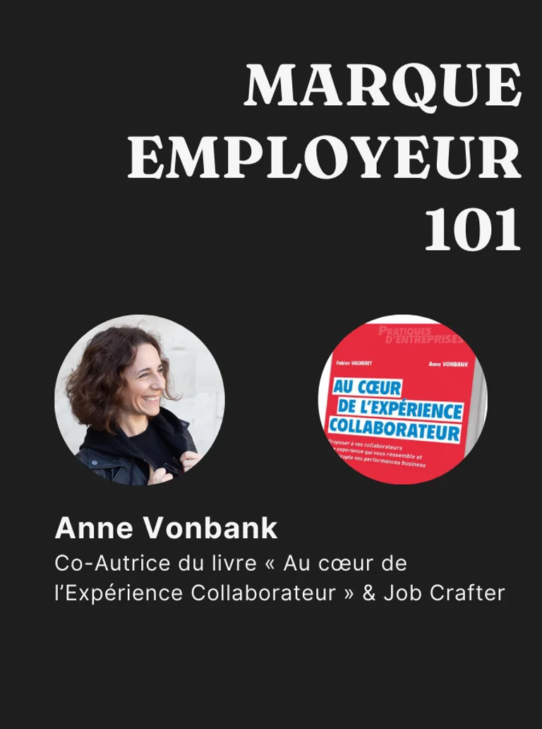 Anne Vonbank : Au cœur de l’Expérience Collaborateur