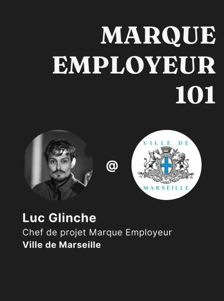 Luc Glinche : Chef de projet Marque Employeur à la Ville de Marseille.